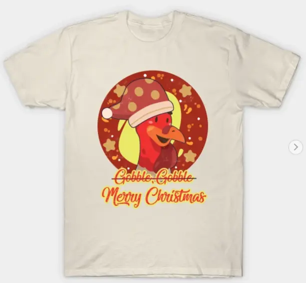 Gobble Gobble Turkey Merry Christmas T-Shirt