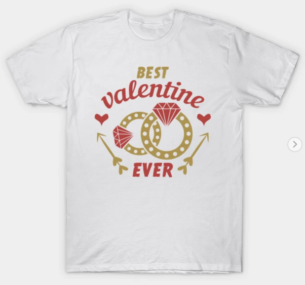 best valentines day ever shirt