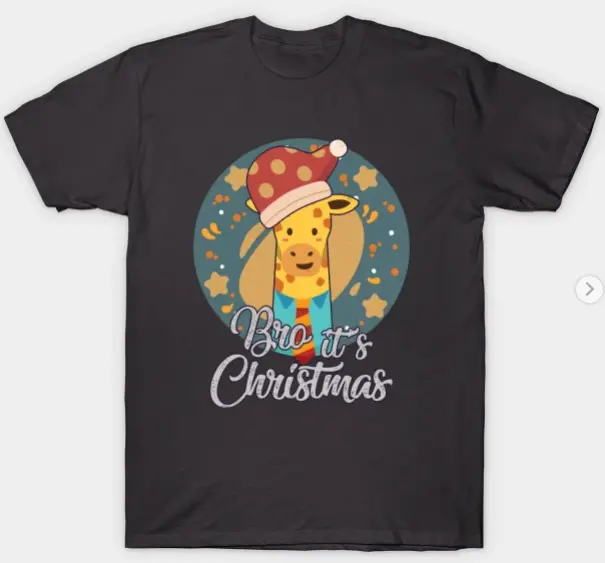 Giraffe Christmas Funny Saying Bro, it’s Christmas T-Shirt