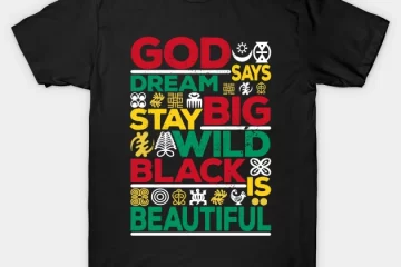 ancestors wild dreams god says black is beautiful history t shirt