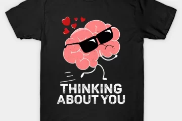 funny my brain is working overtime thinking about you outfit t shirt