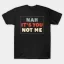 nah it's you not me anti valentines day humor t shirt