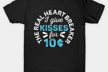 the real heart breaker kisses 10¢ for valentines day cents t shirt