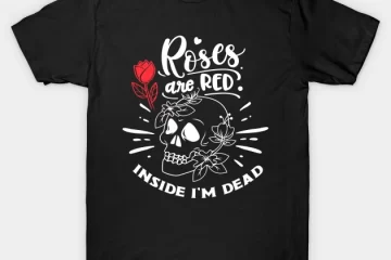 dead inside roses are red funny skeleton t shirt