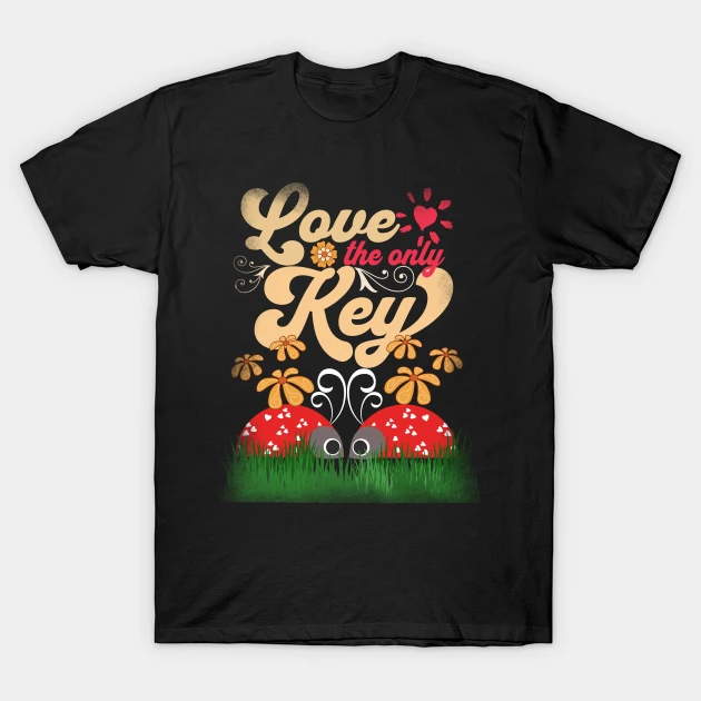 Ladybugs – Love The Only Key – Spring Floral Love Design T-Shirt