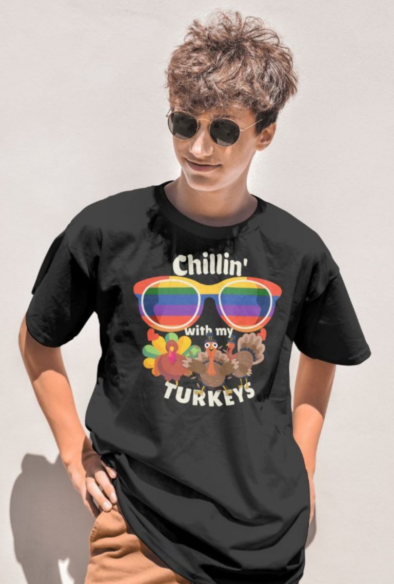 chillin with my turkeys shirt